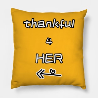 THANKFUL 4 HER COUPLES Heartwarming Series Pillow