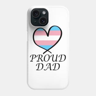 Proud Dad LGBT Gay Pride Month Transgender Flag Phone Case