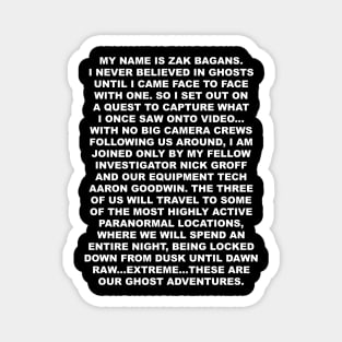 My Name is Zak Bagans 2 Magnet