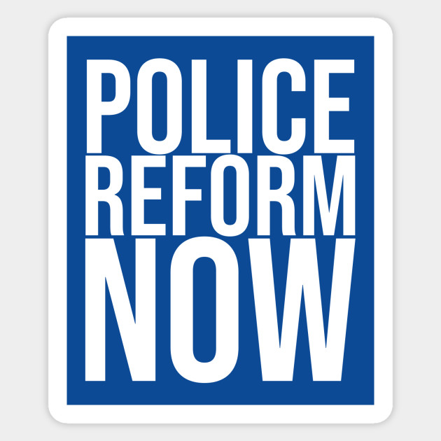 Police Reform Now V.2 - Police - Sticker