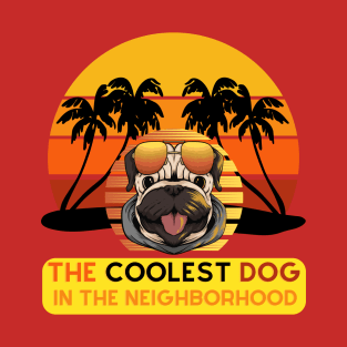 Cool Dog in the Neighborhood T-Shirt