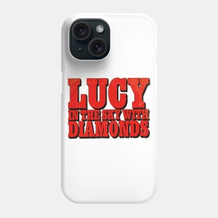 Lucy in the sky Phone Case