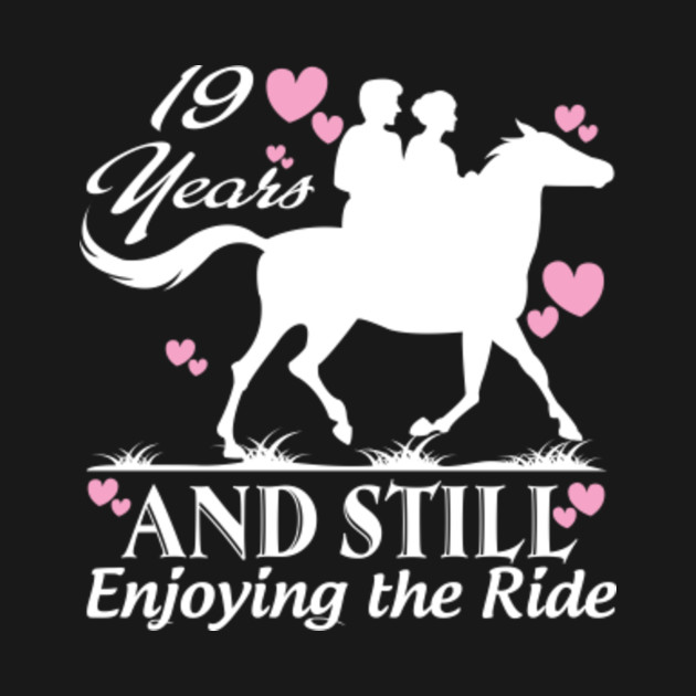 Disover 19 years and still enjoying the ride - Anniversaries - T-Shirt