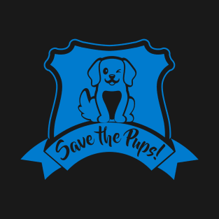 save the pups t shirt design T-Shirt