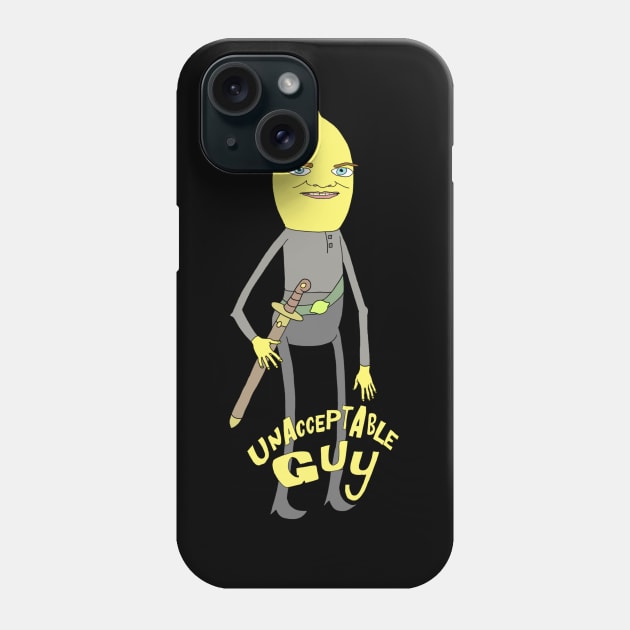 Unacceptable Guy Phone Case by copart420