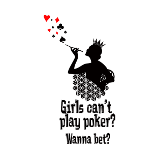 poker girl #poker T-Shirt