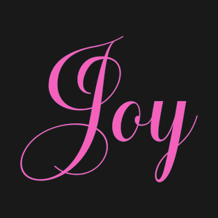 Joy - Pink Text T-Shirt