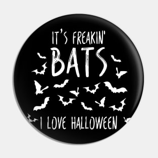 Halloween It's Freakin Bats Viral Meme Pin