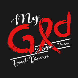 Heart Disease Awareness My God Is Stronger - In This Family No One Fights Alone T-Shirt