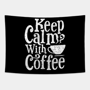 KEEP CALM WITH COFFEE Coffee Bean best seller lover gift T-Shirt Tapestry