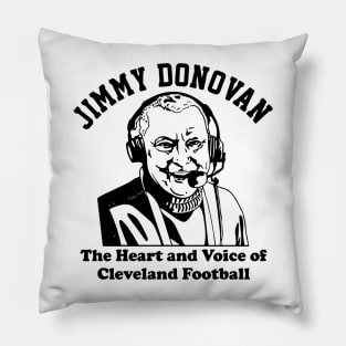 Jimmy Donovan The Heart And Voice Of Cleveland Football Pillow