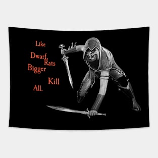 like dwarf bigger kill all Tapestry