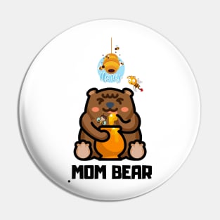 MOM BEAR Pin