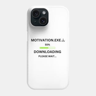 download your motivation Phone Case