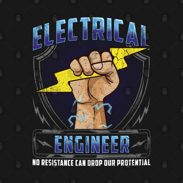 Electrical Engineer No Resistance Can Drop Our Potential by E