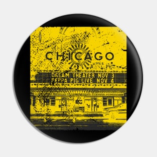 Chicago Dreams in Theater Pin