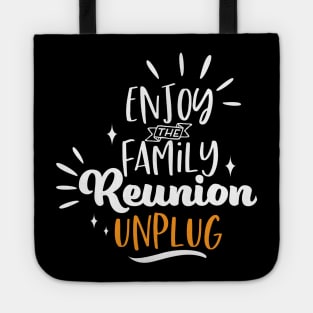 Family Reunion Unplug Tote