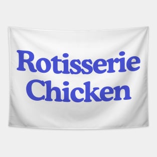 Rotisserie Chicken | Adult Unisex Tee | Oddly Specific, Funny, Targeted, Parody, Funny Gift, Meme Shirt, Sarcastic, Ironic Tapestry