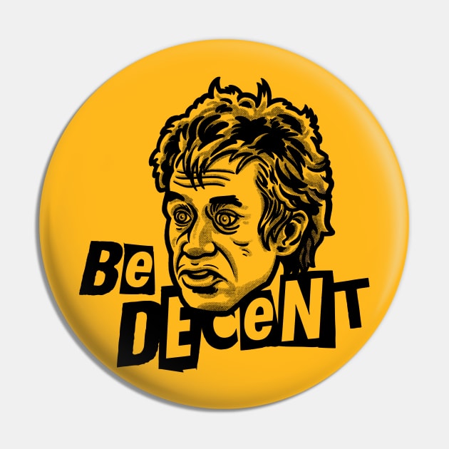 Be Decent Pin by GiMETZCO!