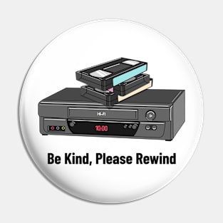 Be Kind Please Rewind 90s Sayings Pin