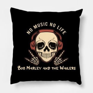 No music no life bob and the walters Pillow