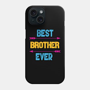 Best Brother Ever Phone Case