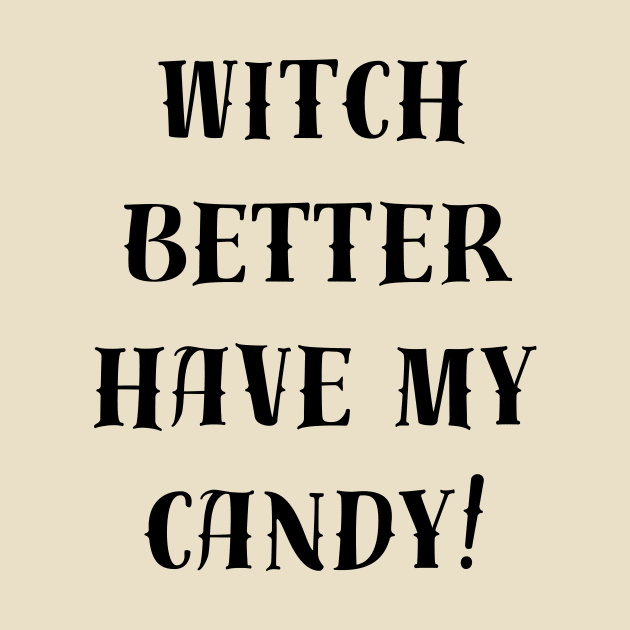 witch better have my candy by ravenanbu