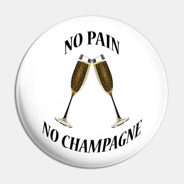 NO PAIN NO CHAMPAGNE Pin by redhornet