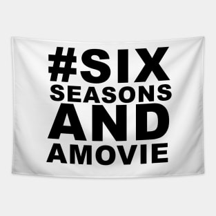 #sixseasonsandamovie Tapestry