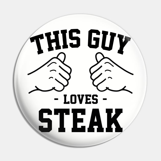 This guy loves steak Pin by Lazarino