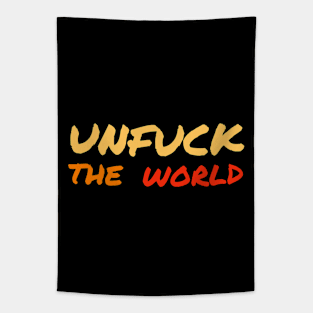 Unfuck The World Tapestry