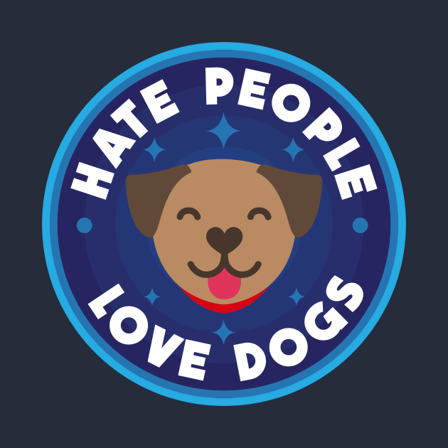 Hate people, love dogs by PaletteDesigns