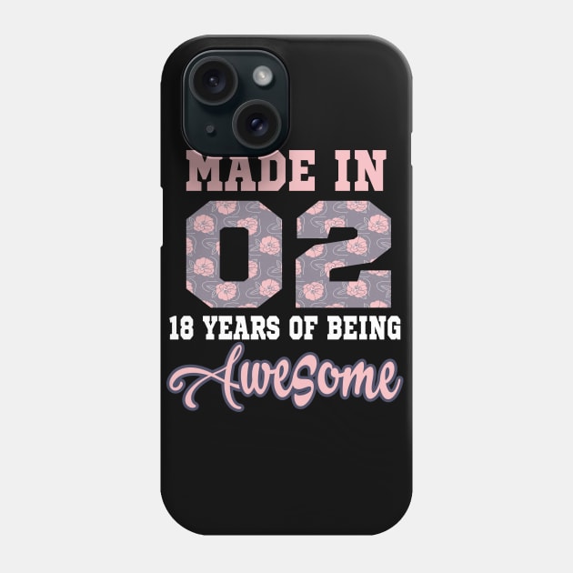 Made in 02..18 years of being awesome..18th birthday gift idea Phone Case by DODG99