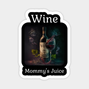 Wine - Mommy's Juice Magnet