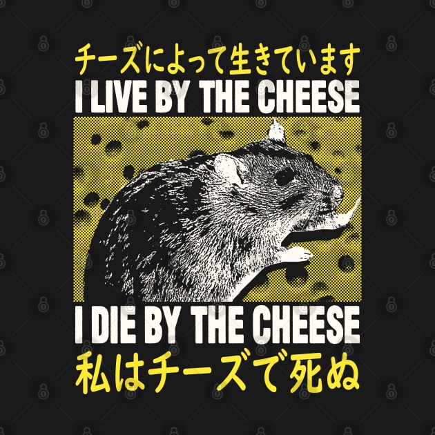 I Live By The Cheese Rat Japanese by giovanniiiii