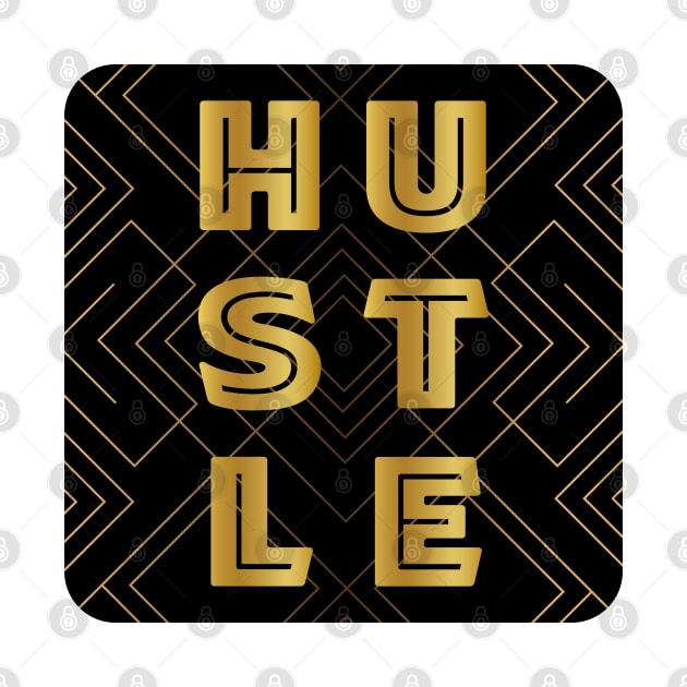 Hustle with Black and Gold Abstract Background by LittleMissy