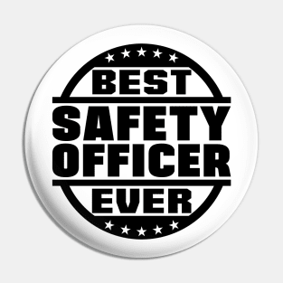 Best Safety Officer Ever Pin