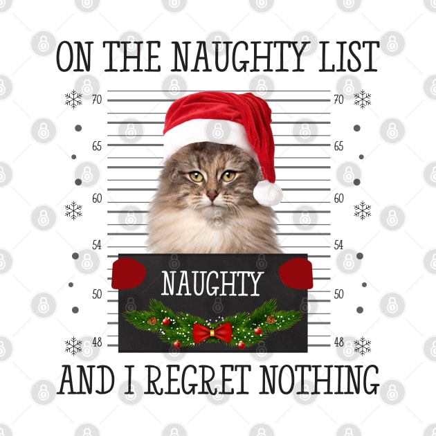 On The Naughty List, And I Regret Nothing by CoolTees