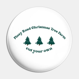 Piney Road Christmas Tree Farm Pin