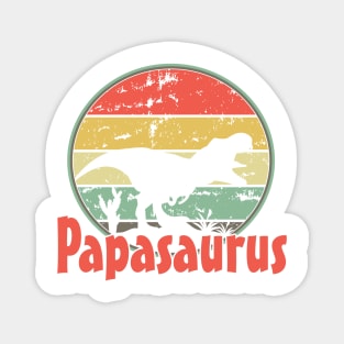 Papasaurus, papa, father, fathers day Magnet