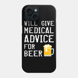 Funny Doctor Medical Professional Medic Nurse Physician Beer Phone Case