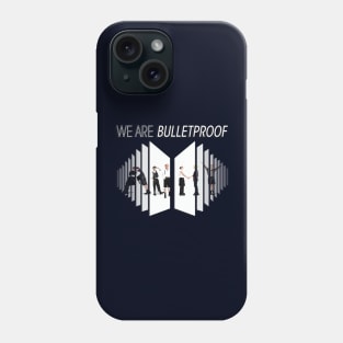 We are bulletproof Phone Case