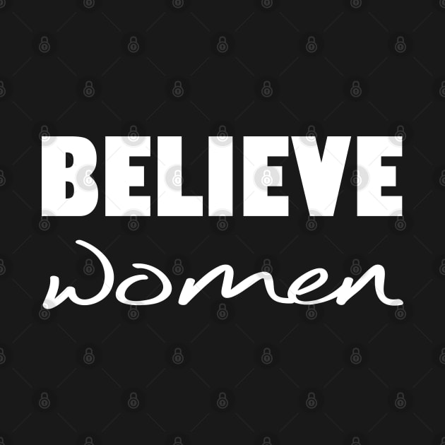 Believe Women (white) by Everyday Inspiration