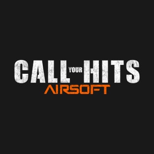 Airsoft - Call Your Hits T-Shirt