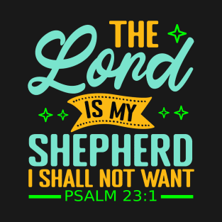 The Lord is my Shepherd T-Shirt