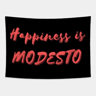 Happiness is Modesto Tapestry