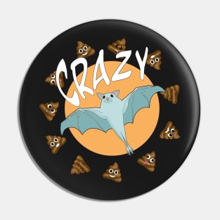 Bats$&% Crazy Funny Message Design Pin