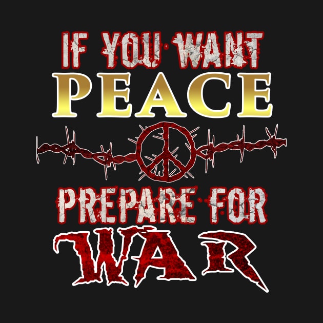 If you want peace... by EpikArtz