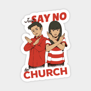 Just Say No to Church // Funny Parody Children's PSA Illustration Magnet