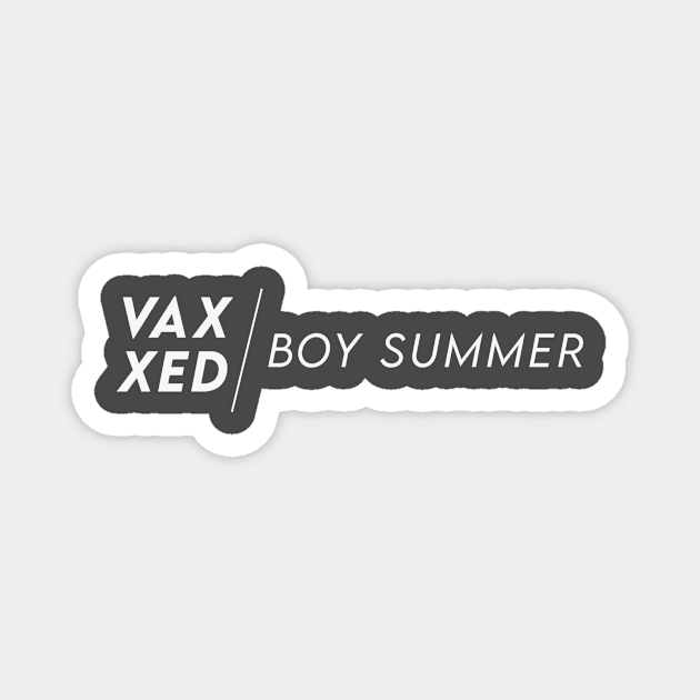 Vaxxed Boy Summer Magnet by The Bird Cage